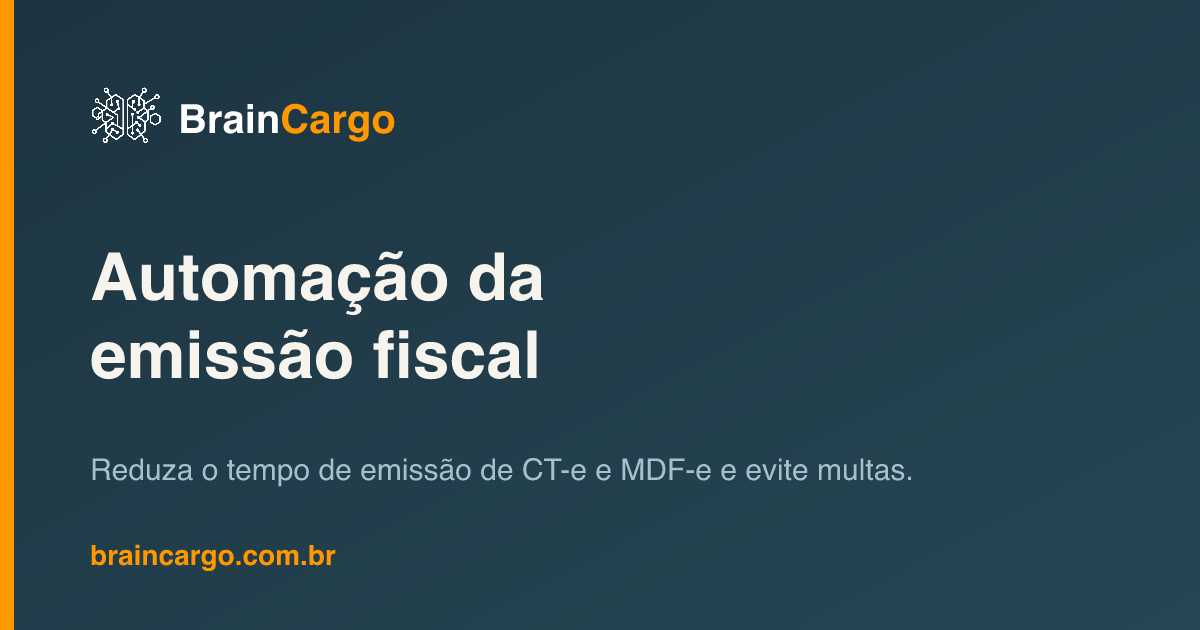 Automação de emissão de documentos fiscais para transportadoras — BrainCargo